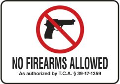 Tennessee Firearms Safety Sign: No Firearms Allowed - As Authorized by TCA 39-17-359