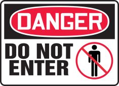 OSHA Danger Safety Sign: Do Not Enter