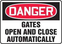 OSHA Danger Safety Sign: Gates Open And Close Automatically