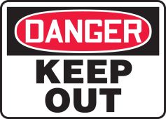 OSHA Danger Safety Sign: Keep Out