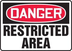 OSHA Danger Safety Sign: Restricted Area