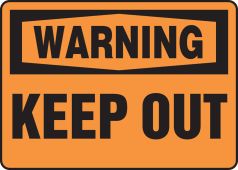 OSHA Warning Safety Sign: Keep Out