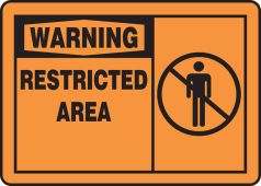 OSHA Warning Safety Sign: Restricted Area