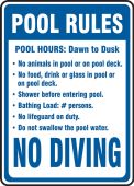 Safety Sign: Pool Rules - Pool Hours: Dawn to Dusk No Animals, Food, Drink, Glass, Shower Before, Bathing Load: # persons, No Lifeguard...