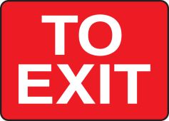 Safety Sign: To Exit