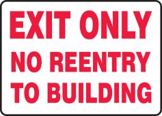 Safety Sign: Exit Only - No Reentry To Building
