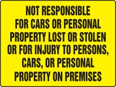 Really BIGSigns™Safety Sign:Not Responsible For Cars Or Personal Property Lost Or Stolen Or for Injury To Persons Cars Or Personal Property On Premise
