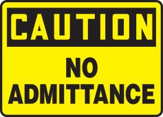 OSHA Caution Safety Sign: No Admittance