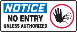 OSHA Notice Safety Sign: No Entry Unless Authorized (Symbol)