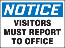 Really BIGSigns™ OSHA Notice Safety Sign: Visitors Must Report to Office