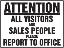 BIGSigns™ Attention Safety Sign: All Visitors And Sales People Please Report To Office