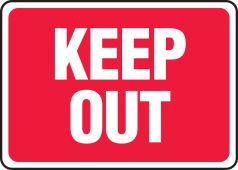 Safety Sign: Keep Out