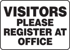 Safety Sign: Visitors Please Register At Office