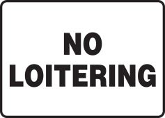 Safety Sign: No Loitering