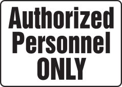Safety Sign: Authorized Personnel Only (3 Line)