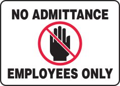 Safety Sign: No Admittance Employees Only