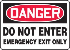 OSHA Danger Safety Sign: Do Not Enter Emergency Exit Only