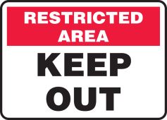 Admittance & Exit Restricted Area Safety Signs: Keep Out