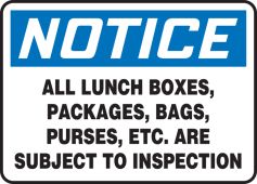 OSHA Notice Safety Sign: All Lunch Boxes, Packages, Bags, Purses, Etc. Are Subject To Inspection