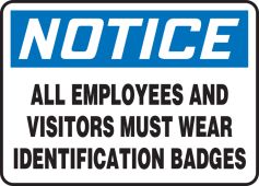 OSHA Notice Safety Sign: All Employees And Visitors Must Wear Identification Badges