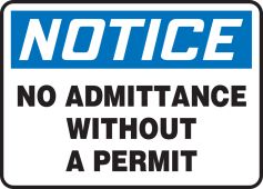OSHA Notice Safety Sign: No Admittance Without A Permit