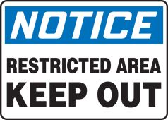 Notice Safety Sign: Restricted Area - Keep Out
