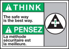 Bilingual ANSI Think Safety Sign: The Safe Way Is The Best Way