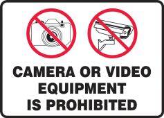 Safety Sign: Camera Or Video Equipment Is Prohibited