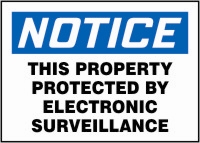 OSHA Notice Safety Sign: This Property Protected By Electronic Surveillance