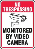 No Trespassing Safety Sign: Monitored By Video Camera