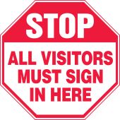 Stop Safety Sign: All Visitors Must Sign In Here