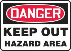 OSHA Danger Safety Sign: Keep Out - Hazard Area
