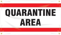 Quality Control Ceiling Banner: Qurantine Area