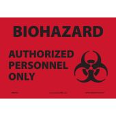 OSHA Biohazard Safety Sign - Authorized Personnel Only