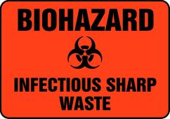 Biohazard Safety Sign: Infectious Sharp Waste