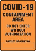Safety Sign: COVID-19 Containment Area Do Not Enter Without Authorization Contact Information