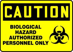 OSHA Caution Safety Sign: Biological Hazard - Authorized Personnel Only
