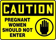 OSHA Caution Safety Sign: Pregnant Women Should Not Enter