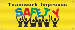 Safety Banner: Teamwork Improves Safety