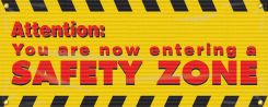 Mesh Banners: Attention - You Are Now Entering A Safety Zone