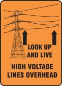 Safety Banners: Look Up & Live! High Voltage Lines Overhead