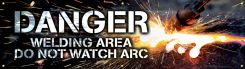 Welding Banners: Danger - Welding Area - Do Not Watch Arc