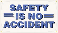 Safety Banners: Safety Is No Accident