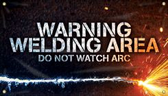 Welding Banners: Warning - Welding Area - Do Not Watch Arc