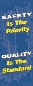 Safety Banners: Safety Is The Priority - Quality Is The Standard