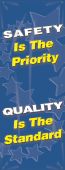 Safety Banners: Safety Is The Priority - Quality Is The Standard