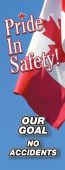 Safety Banners: Pride In Safety (Canada) Our Goal - No Accidents