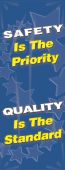 Universal Mounting Motivational Banners: Safety Is The Priority Quality Is The Standard
