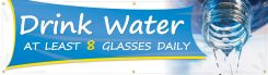 WorkHealthy™ Banners: Drink Water - At Least 8 Glasses Daily
