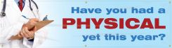 WorkHealthy™ Banners: Have You Had A Physical Yet This Year